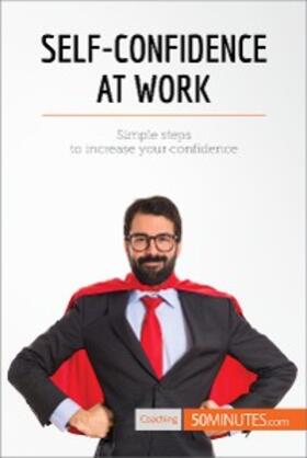 50minutes |  Self-Confidence at Work | eBook | Sack Fachmedien