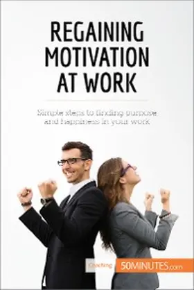 50minutes |  Regaining Motivation at Work | eBook | Sack Fachmedien