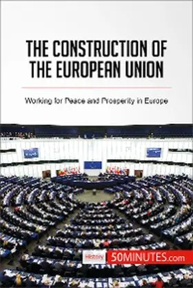 50minutes |  The Construction of the European Union | eBook | Sack Fachmedien