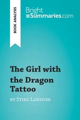 Summaries |  The Girl with the Dragon Tattoo by Stieg Larsson (Book Analysis) | eBook | Sack Fachmedien