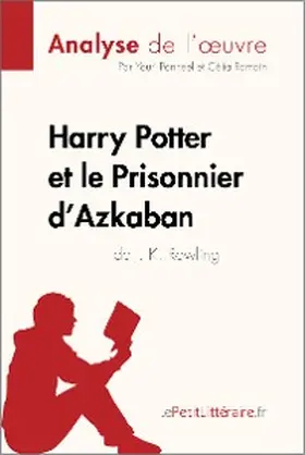 Panneel / Ramain |  Harry Potter et le Prisonnier d'Azkaban de J. K. Rowling (Analyse de l'oeuvre) | eBook | Sack Fachmedien