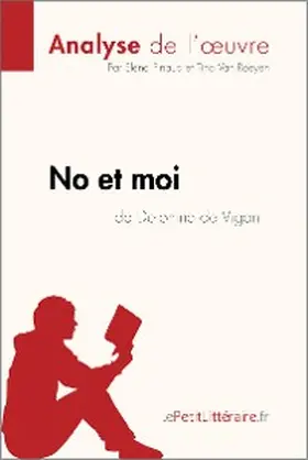 Pinaud / Roeyen |  No et moi de Delphine de Vigan (Analyse de l'oeuvre) | eBook | Sack Fachmedien