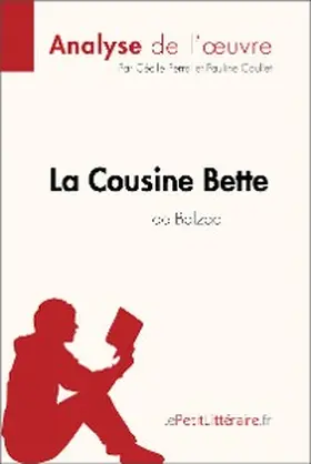 Perrel / Coullet |  La Cousine Bette d'Honoré de Balzac (Analyse de l'oeuvre) | eBook | Sack Fachmedien