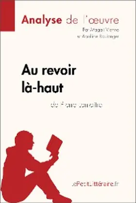 Vienne / Boulanger |  Au revoir là-haut de Pierre Lemaitre (Analyse d'oeuvre) | eBook | Sack Fachmedien