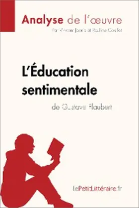Jooris / Coullet |  L'Éducation sentimentale de Gustave Flaubert (Analyse de l'oeuvre) | eBook | Sack Fachmedien