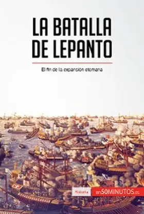 50minutos |  La batalla de Lepanto | eBook | Sack Fachmedien