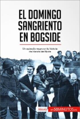 50minutos |  El Domingo Sangriento en Bogside | eBook | Sack Fachmedien