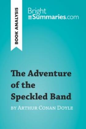 Summaries |  The Adventure of the Speckled Band by Arthur Conan Doyle (Book Analysis) | eBook | Sack Fachmedien