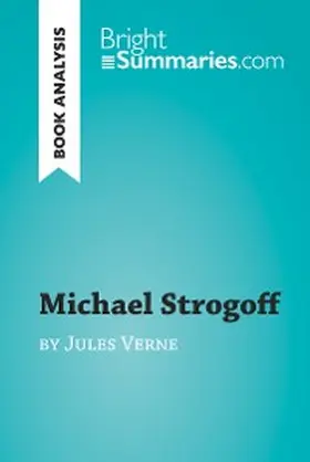 Summaries |  Michael Strogoff by Jules Verne (Book Analysis) | eBook | Sack Fachmedien