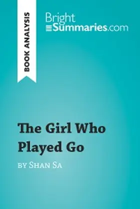 Summaries | The Girl Who Played Go by Shan Sa (Book Analysis) | E-Book | www.sack.de