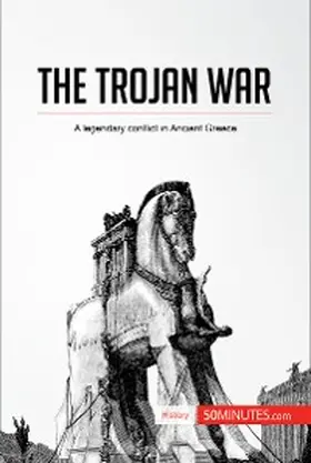 50minutes |  The Trojan War | eBook | Sack Fachmedien