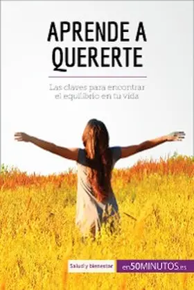 50minutos |  Aprende a quererte | eBook | Sack Fachmedien