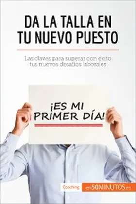 50minutos |  Da la talla en tu nuevo puesto | eBook | Sack Fachmedien