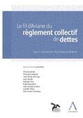 Anthemis / Collectif |  Le fil d'Ariane du règlement collectif de dettes | eBook | Sack Fachmedien