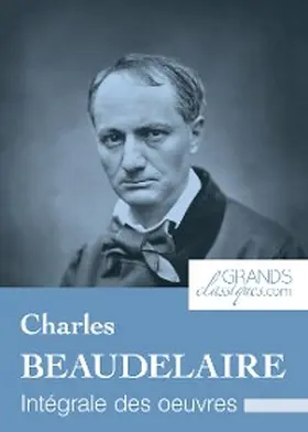 Baudelaire |  Charles Baudelaire | eBook | Sack Fachmedien