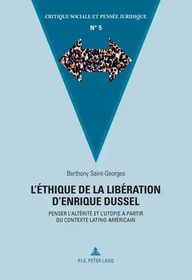 Saint-Georges |  L’éthique de la libération d’Enrique Dussel | eBook | Sack Fachmedien