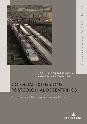 Ben-Messahel / Castejon |  Colonial Extensions, Postcolonial Decentrings | eBook | Sack Fachmedien