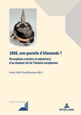 Grandhomme |  1866, une querelle d'Allemands? | eBook | Sack Fachmedien