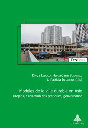 Leducq / Scarwell / Ingallina | Modèles de la ville durable en Asie / Asian models of sustainable city | E-Book | sack.de