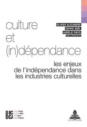 Noël / Alexandre / Pinto |  Culture et (in)dépendance | eBook | Sack Fachmedien