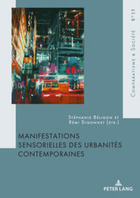 Digonnet / Béligon | Manifestations sensorielles des urbanités contemporaines | Buch | sack.de