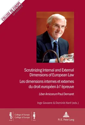 Govaere / Hanf |  Scrutinizing Internal and External Dimensions of European Law / Les dimensions internes et externes du droit européen à l’épreuve | Buch |  Sack Fachmedien