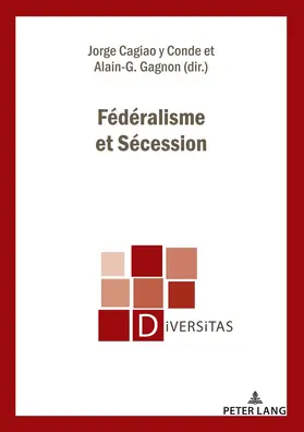 Cagiao y Conde / Gagnon |  Fédéralisme et Sécession | eBook | Sack Fachmedien