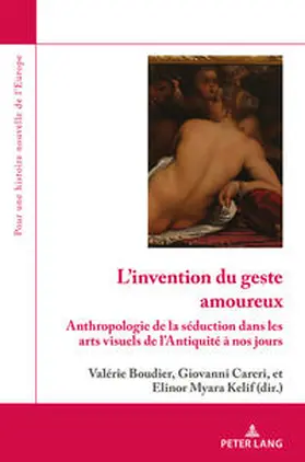 Boudier / Careri / Myara Kelif | L'invention du geste amoureux | E-Book | sack.de