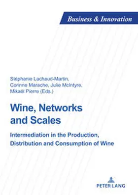 Lachaud-Martin / Marache / McIntyre |  Wine, Networks and Scales | eBook | Sack Fachmedien