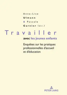 Garnier / Ulmann | Travailler avec les jeunes enfantes | E-Book | sack.de