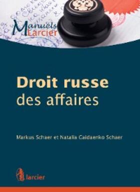 Schaer |  Droit russe des affaires | eBook | Sack Fachmedien