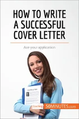 50minutes |  How to Write a Successful Cover Letter | eBook | Sack Fachmedien