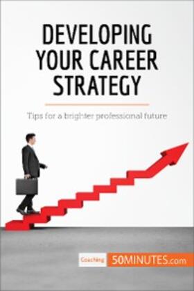 50minutes |  Developing Your Career Strategy | eBook | Sack Fachmedien