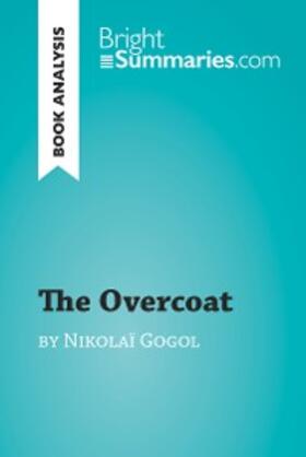 Summaries |  The Overcoat by Nikolai Gogol (Book Analysis) | eBook | Sack Fachmedien