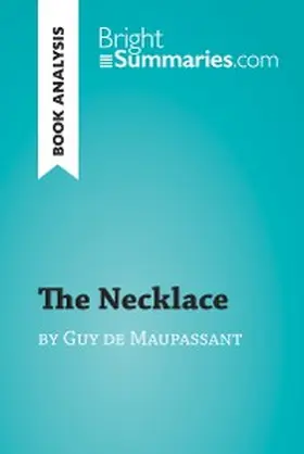 Summaries |  The Necklace by Guy de Maupassant (Book Analysis) | eBook | Sack Fachmedien