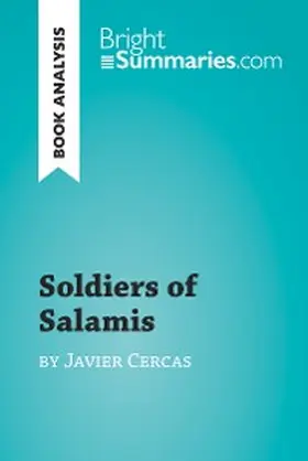 Summaries |  Soldiers of Salamis by Javier Cercas (Book Analysis) | eBook | Sack Fachmedien