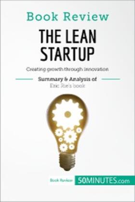 50minutes |  Book Review: The Lean Startup by Eric Ries | eBook | Sack Fachmedien