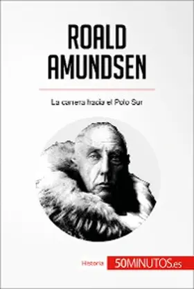 50minutos |  Roald Amundsen | eBook | Sack Fachmedien