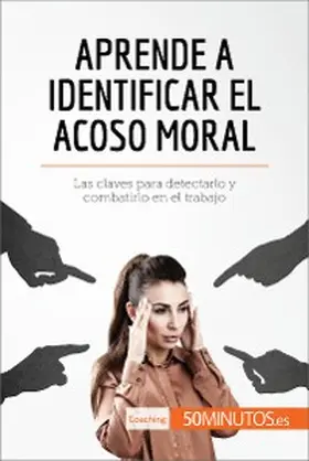 50minutos |  Aprende a identificar el acoso moral | eBook | Sack Fachmedien