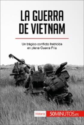 50minutos |  La guerra de Vietnam | eBook | Sack Fachmedien