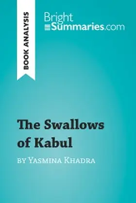 Summaries |  The Swallows of Kabul by Yasmina Khadra (Book Analysis) | eBook | Sack Fachmedien