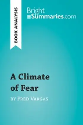 Summaries |  A Climate of Fear by Fred Vargas (Book Analysis) | eBook | Sack Fachmedien