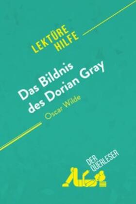 Guillaume / Hamou |  Das Bildnis des Dorian Gray von Oscar Wilde (Lektürehilfe) | eBook | Sack Fachmedien