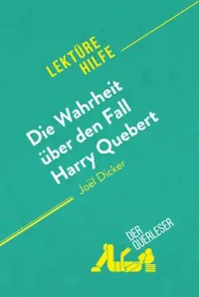 Pattano / Henri |  Die Wahrheit über den Fall Harry Quebert von Joël Dicker (Lektürehilfe) | eBook | Sack Fachmedien
