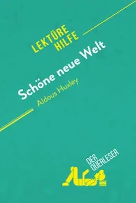 Leloup / Lhoste |  Schöne neue Welt von Aldous Huxley (Lektürehilfe) | eBook | Sack Fachmedien