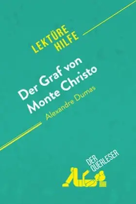 Beaugendre / Coullet |  Der Graf von Monte Christo von Alexandre Dumas (Lektürehilfe) | eBook | Sack Fachmedien