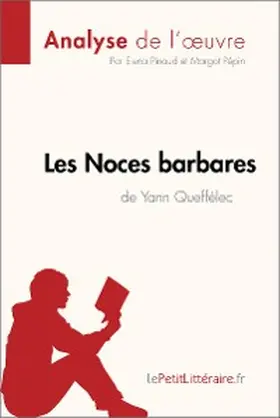 Pinaud / Pépin |  Les Noces barbares de Yann Queffélec (Analyse de l'oeuvre) | eBook | Sack Fachmedien