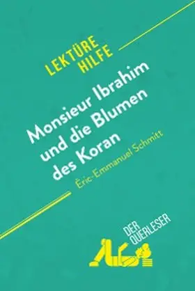 Durcy / Henri |  Monsieur Ibrahim und die Blumen des Koran von Éric-Emmanuel Schmitt (Lektürehilfe) | eBook | Sack Fachmedien