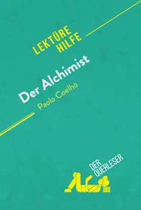 Nicolas / Biehler |  Der Alchimist von Paulo Coelho (Lektürehilfe) | eBook | Sack Fachmedien
