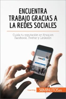 50minutos |  Encuentra trabajo gracias a las redes sociales | eBook | Sack Fachmedien